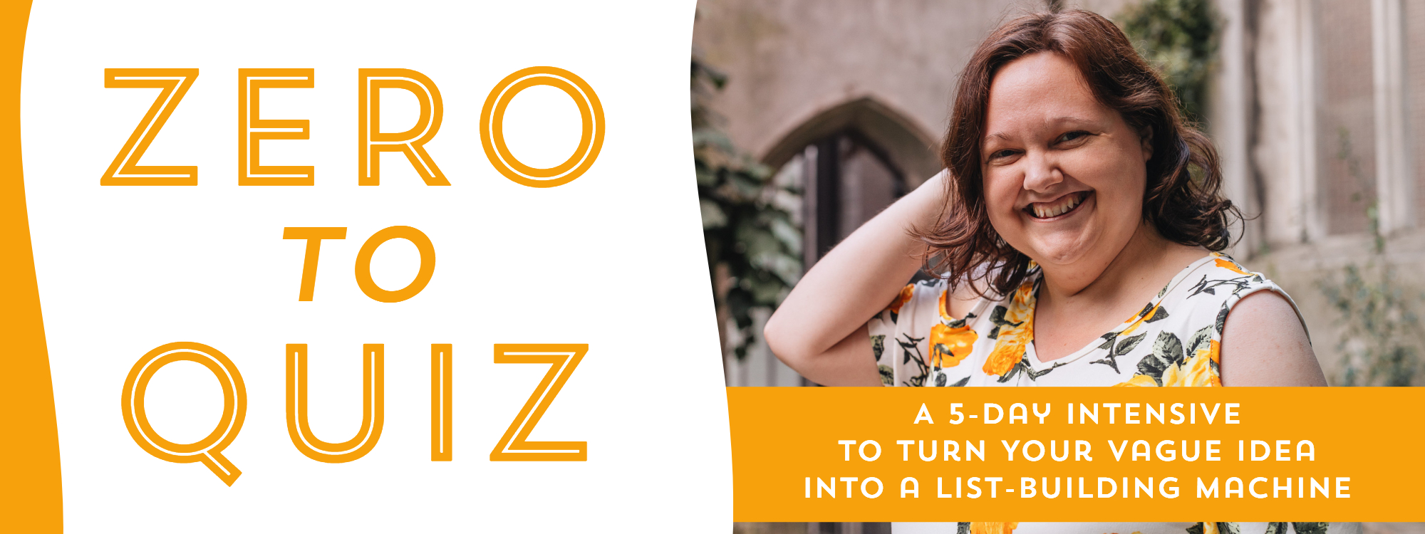 Zero to Quiz: A 5-Day Intensive to Turn Your Vague Idea into a List-Building Machine
