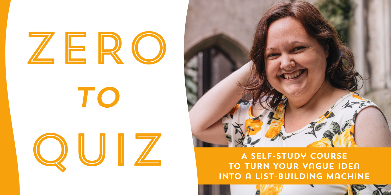 Zero to Quiz: A 5-Day Intensive to Turn Your Vague Idea into a List-Building Machine